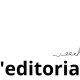 L’Editoriale: “Degustibus” e “Fermati e Leggi- Stop and Read”